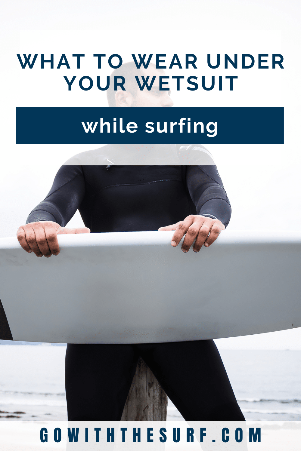 What to Wear Under Wetsuit While Surfing Guide for Surfers
